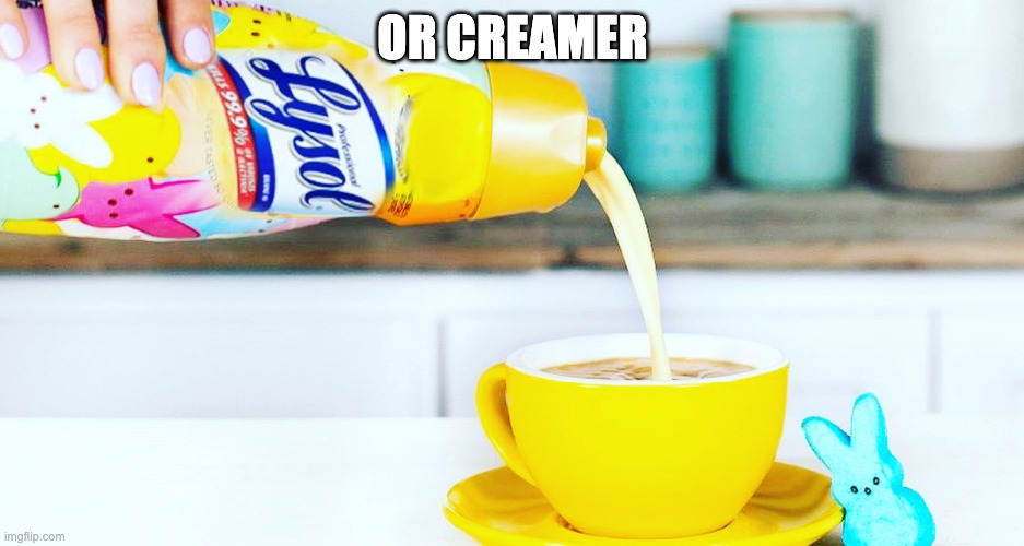 Lysol Creamer | OR CREAMER | image tagged in lysol creamer | made w/ Imgflip meme maker