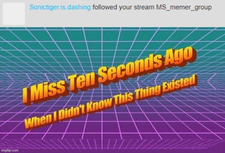 The alts need to die NOW. | image tagged in i miss ten seconds ago,imgflip,imgflip users | made w/ Imgflip meme maker