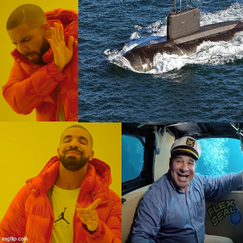 Phil Swift's submarine | image tagged in flex seal,phil swift | made w/ Imgflip meme maker