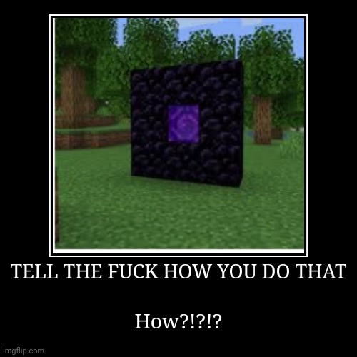 Cursed Minecraft Image | image tagged in demotivationals | made w/ Imgflip demotivational maker