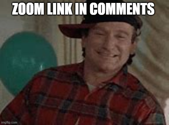 to cool fo scool | ZOOM LINK IN COMMENTS | image tagged in to cool fo scool | made w/ Imgflip meme maker