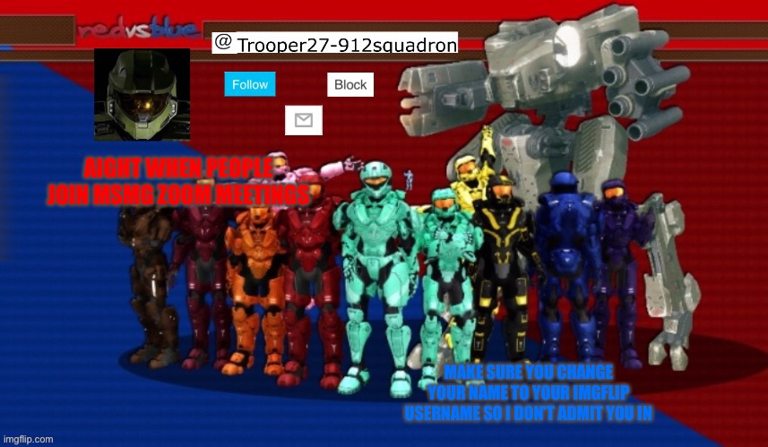 So I DO admit you* | AIGHT WHEN PEOPLE JOIN MSMG ZOOM MEETINGS; MAKE SURE YOU CHANGE YOUR NAME TO YOUR IMGFLIP USERNAME SO I DON’T ADMIT YOU IN | image tagged in t27 announcement | made w/ Imgflip meme maker