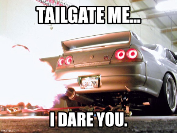 I just tested my new car | image tagged in gtr | made w/ Imgflip meme maker