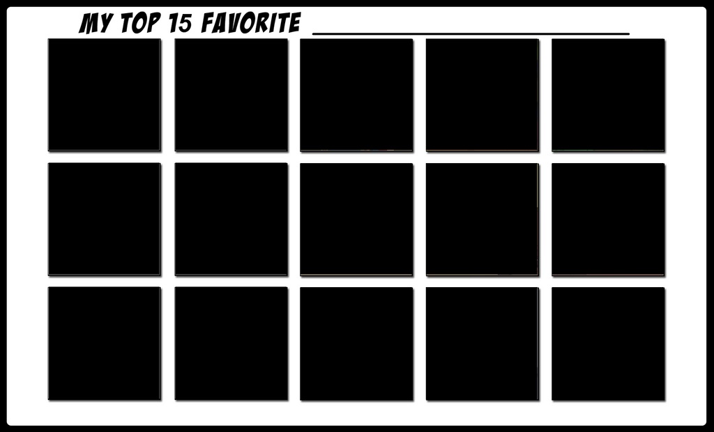 High Quality My top 15 Blank Meme Template