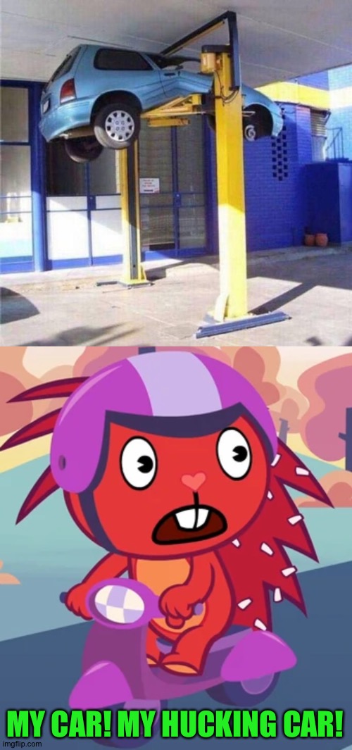 How the huck am I supposed to get home now?! | MY CAR! MY HUCKING CAR! | image tagged in funny,htf | made w/ Imgflip meme maker