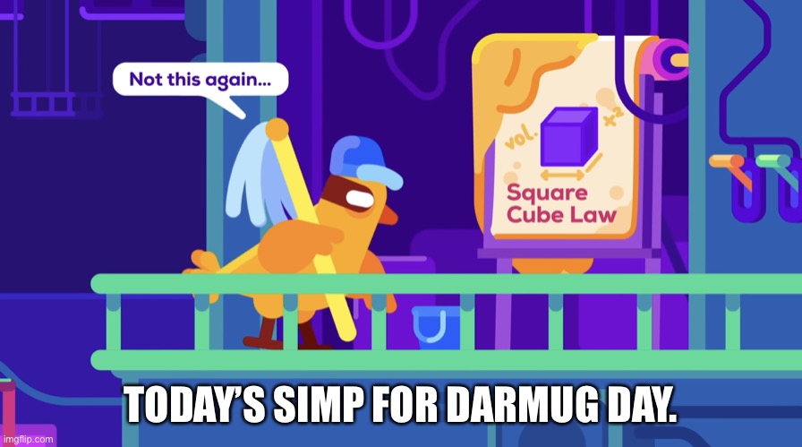 Not this again | TODAY’S SIMP FOR DARMUG DAY. | image tagged in not this again | made w/ Imgflip meme maker