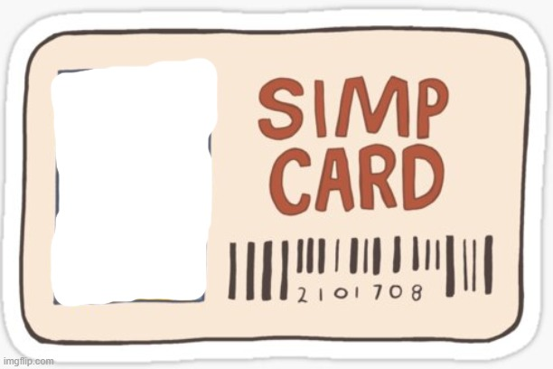 High Quality Simp Card Blank Meme Template