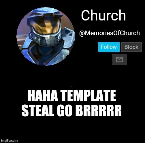 im dead | HAHA TEMPLATE STEAL GO BRRRRR | image tagged in announcement | made w/ Imgflip meme maker
