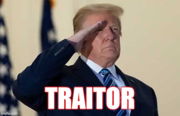Donald Trump Is Now 'America's No. 1 Traitor,' Says Veterans Group! | TRAITOR | image tagged in donald trump,traitor,russian agent,losers,con man,benedict arnold | made w/ Imgflip meme maker