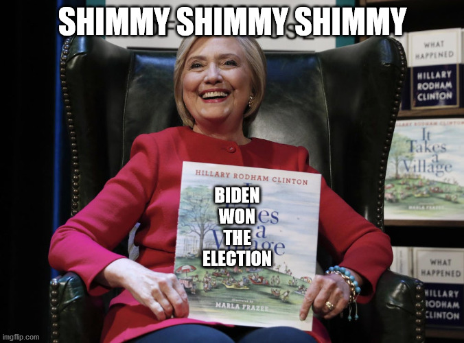 Biden won | SHIMMY SHIMMY SHIMMY; BIDEN
WON
THE
ELECTION | image tagged in republican,democrat,trumptards | made w/ Imgflip meme maker