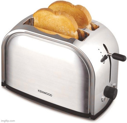 Toaster | image tagged in toaster | made w/ Imgflip meme maker