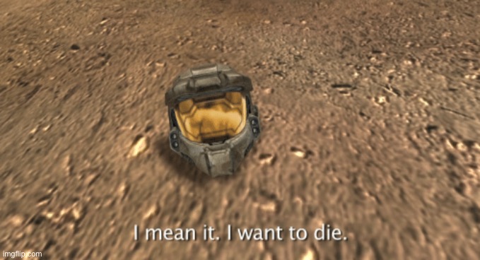 If you think I’m commuting from that, you are wrong | image tagged in i mean it i want to die | made w/ Imgflip meme maker