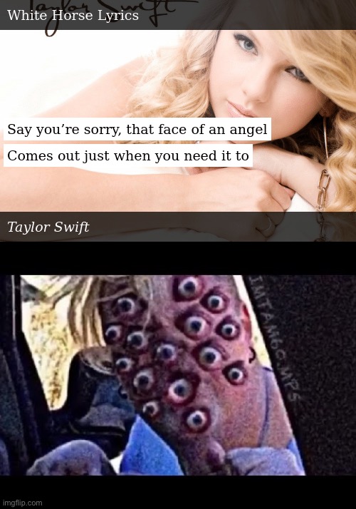 Biblically accurate angels | image tagged in angels,taylor swift | made w/ Imgflip meme maker