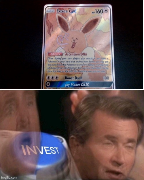 that evee tho | image tagged in invest,pokemon,cards | made w/ Imgflip meme maker
