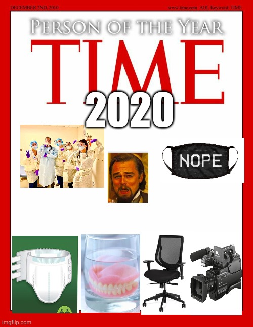 Time Magazine Person of the Year 2020 | 2020 | image tagged in joe biden | made w/ Imgflip meme maker