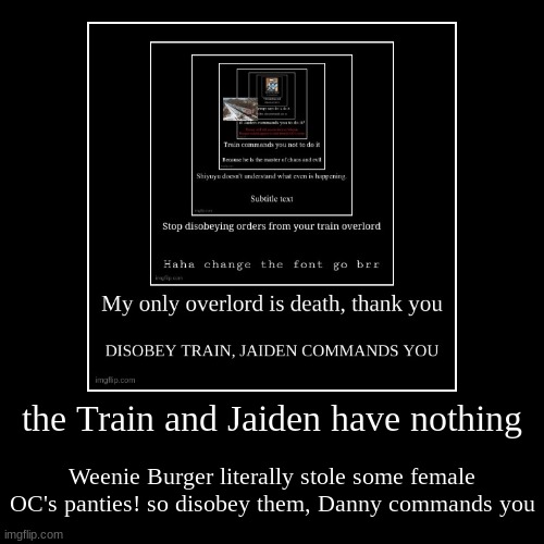 no seriously... | image tagged in funny,demotivationals | made w/ Imgflip demotivational maker