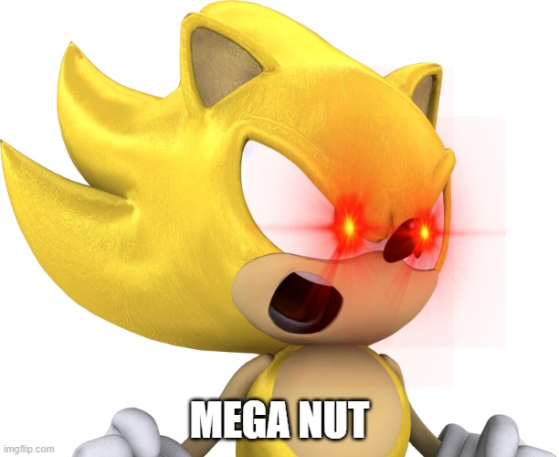 MEGA NUT | made w/ Imgflip meme maker