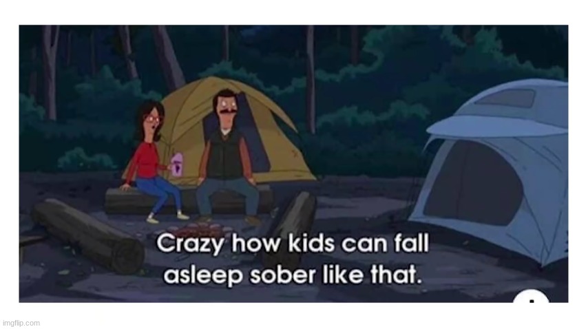Adult life | image tagged in funny,meme,funny meme,bobs burgers | made w/ Imgflip meme maker