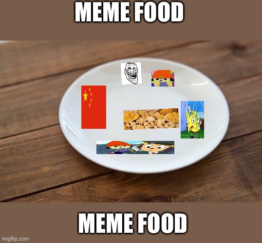 empty plate | MEME FOOD; MEME FOOD | image tagged in empty plate | made w/ Imgflip meme maker