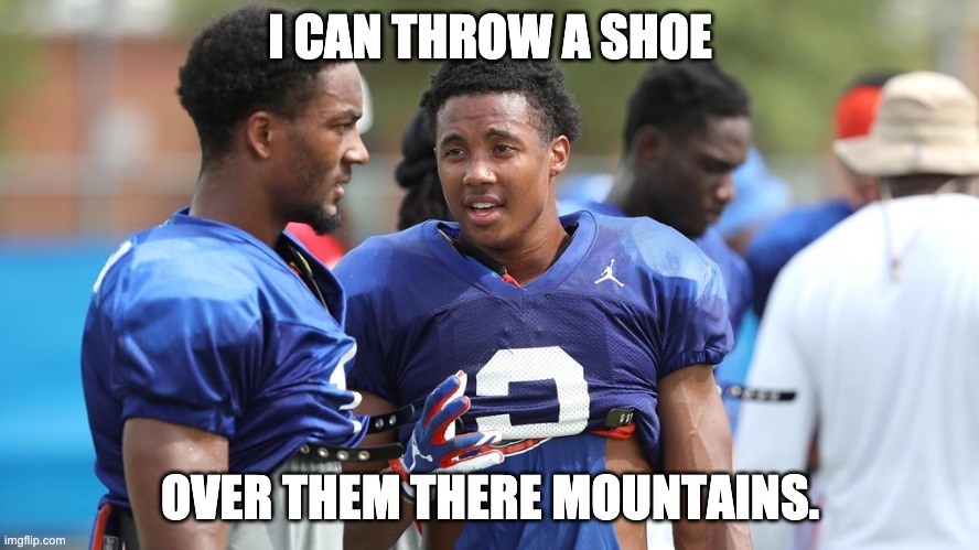 Wilson2 | I CAN THROW A SHOE; OVER THEM THERE MOUNTAINS. | image tagged in gators,wilson | made w/ Imgflip meme maker