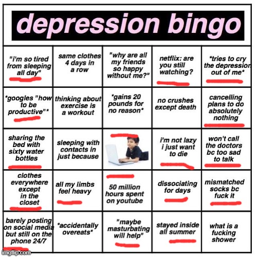 Depression bingo | image tagged in depression bingo | made w/ Imgflip meme maker