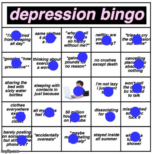 ...not proud of it | image tagged in depression bingo | made w/ Imgflip meme maker