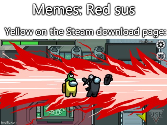 Memes: Red sus; Yellow on the Steam download page: | image tagged in sus,among us,stab | made w/ Imgflip meme maker