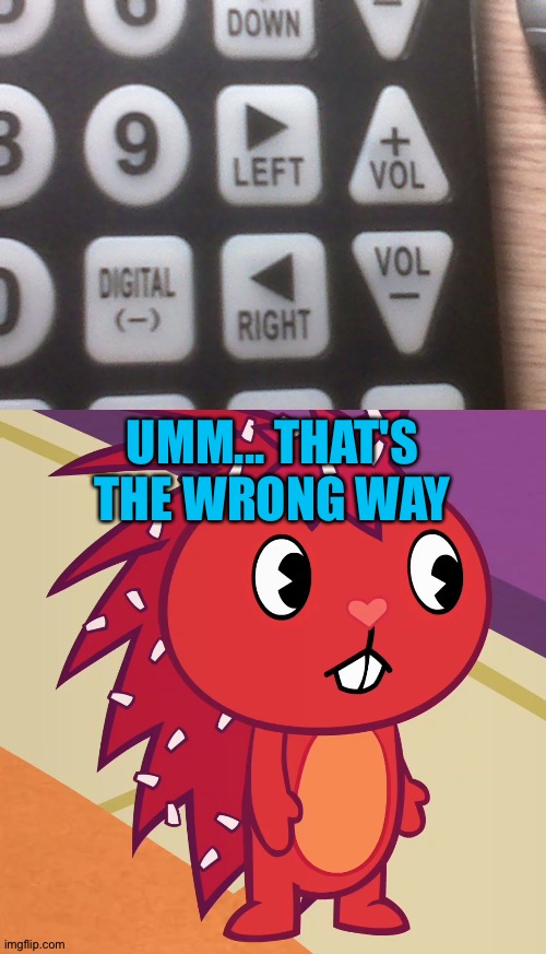 That's not right... | UMM... THAT'S THE WRONG WAY | image tagged in flaky htf | made w/ Imgflip meme maker