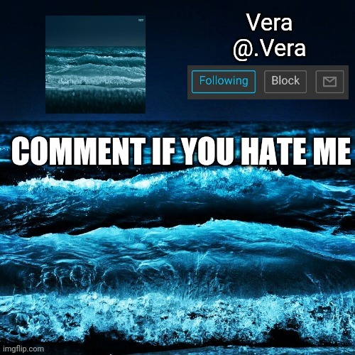 a n n o u n c e | COMMENT IF YOU HATE ME | image tagged in a n n o u n c e | made w/ Imgflip meme maker