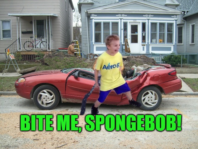 BITE ME, SPONGEBOB! | made w/ Imgflip meme maker