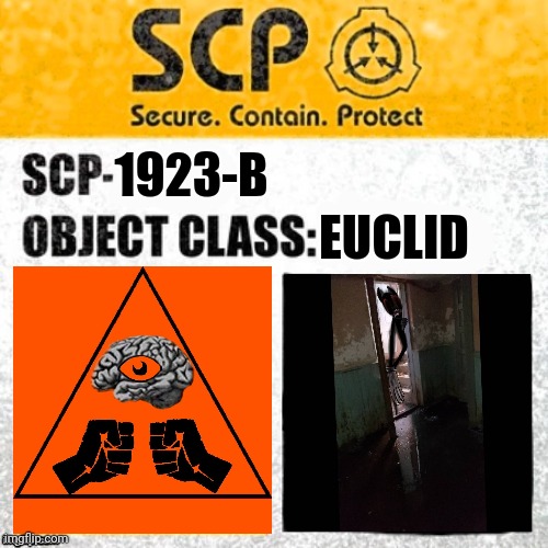 SCP Euclid/Keter Label Template (Foundation Tale's) | EUCLID; 1923-B | image tagged in scp euclid/keter label template foundation tale's | made w/ Imgflip meme maker