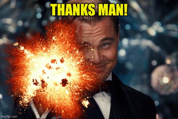 THANKS MAN! | made w/ Imgflip meme maker