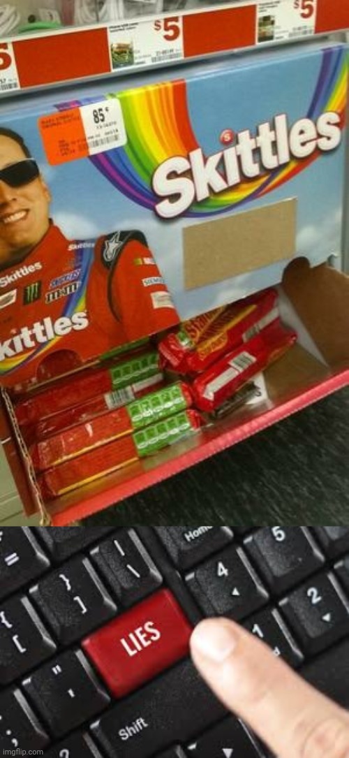 Those are Starburst candies in the Skittles section. | image tagged in lies,skittles,you had one job,memes,candy,meme | made w/ Imgflip meme maker