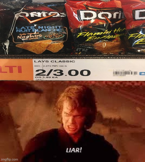 Those are Doritos, not Lays Classic. | image tagged in anakin liar,doritos,lays chips,you had one job,memes,funny | made w/ Imgflip meme maker