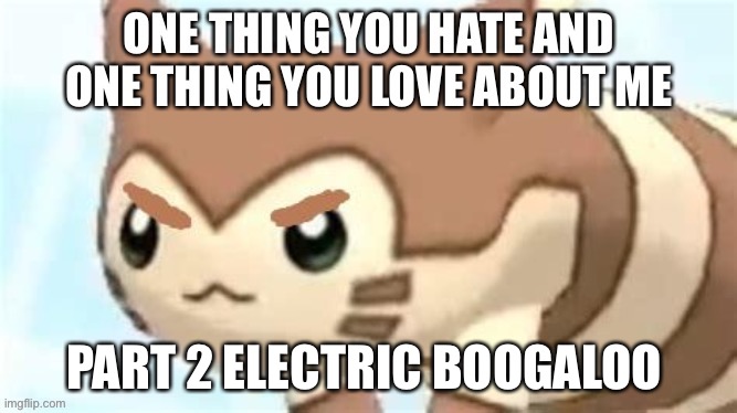 PART 2 ELECTRIC BOOGALOO | made w/ Imgflip meme maker