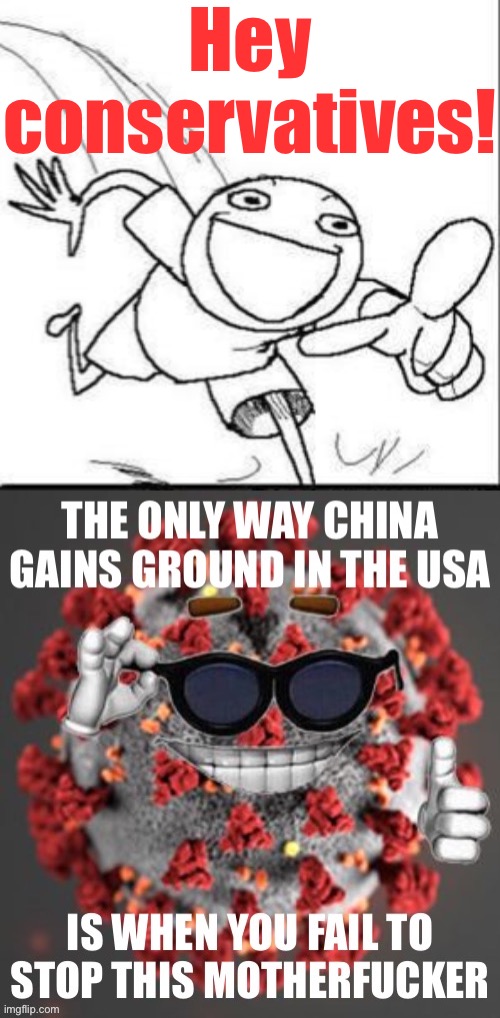 If you aren’t willing to mask up to stop a Chinese bug, you probably don’t care that much about Chinese destruction of the U.S. | Hey conservatives! | image tagged in trollbait panel 1,china,made in china,coronavirus,covid-19,conservative logic | made w/ Imgflip meme maker