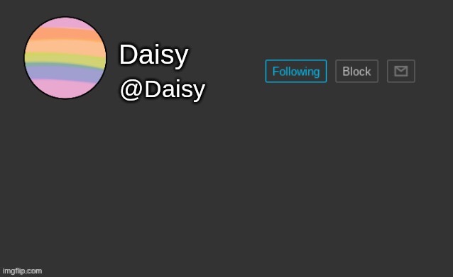 Daisy's template | image tagged in daisy's template | made w/ Imgflip meme maker