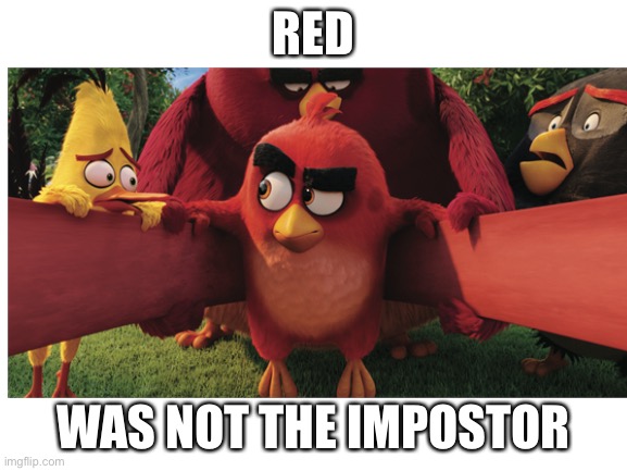 Among us is a game | RED; WAS NOT THE IMPOSTOR | image tagged in rick astley you know the rules | made w/ Imgflip meme maker