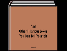 And other jokes you can tell yourslef Blank Meme Template