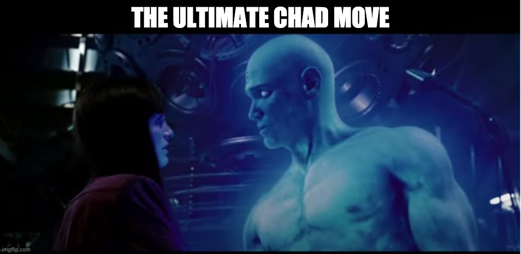Ultimate Chad does Chadding | THE ULTIMATE CHAD MOVE | image tagged in ultimate chad | made w/ Imgflip meme maker