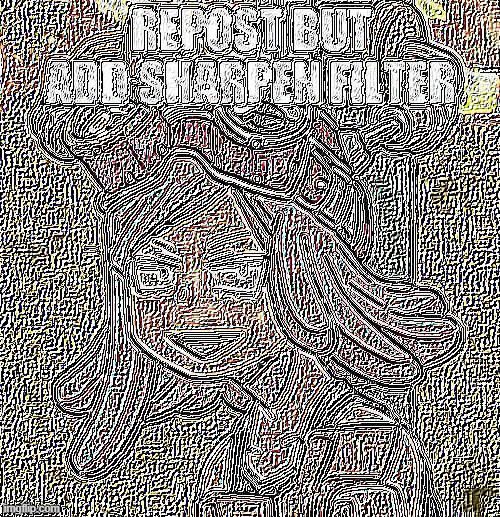 http://sharpen.imageonline.com | made w/ Imgflip meme maker