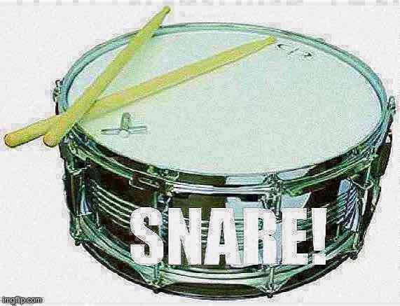 Snare snare deep-fried | image tagged in snare snare deep-fried,deep fried,deep fried hell,trolling the troll,drums,drummer | made w/ Imgflip meme maker