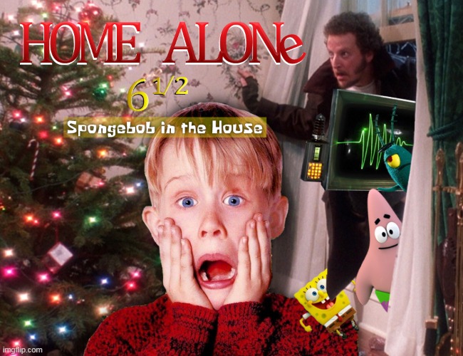 Oh No, Not Another One! (Spongebob Christmas Weekend Dec 11-14, 2020) | image tagged in funny memes,kraziness_all_the_way,egos,44colt,td1437,spongebob christmas weekend | made w/ Imgflip meme maker