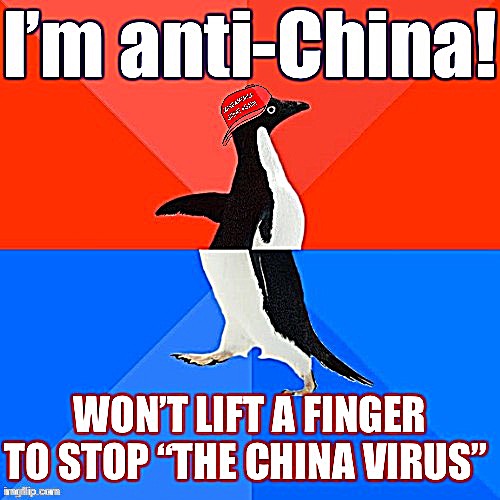 Who would win: Conservatives’ penchant for China-bashing or conservatives’ laziness and glee to watch others suffer and die | image tagged in conservative hypocrisy,socially awesome awkward penguin,covid-19,coronavirus,covid19,covidiots | made w/ Imgflip meme maker