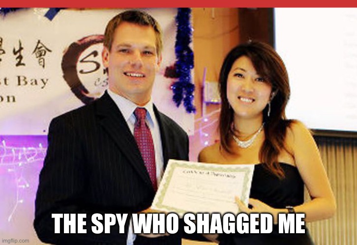Eric Swalwell and Fang | THE SPY WHO SHAGGED ME | image tagged in eric swalwell and fang | made w/ Imgflip meme maker