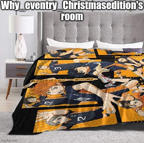 Haikyuu themed hotel room | Why_eventry_Christmasedition's room | image tagged in haikyuu themed hotel room | made w/ Imgflip meme maker