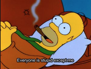 Homer Simpson every one is stupid but me Blank Meme Template