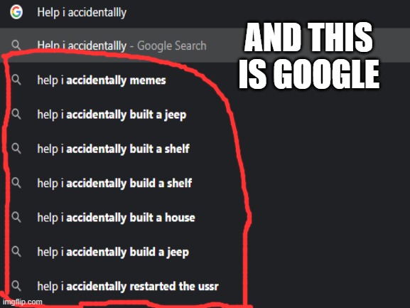 FACEPALM | AND THIS IS GOOGLE | image tagged in google,wth,blank white template,accident | made w/ Imgflip meme maker