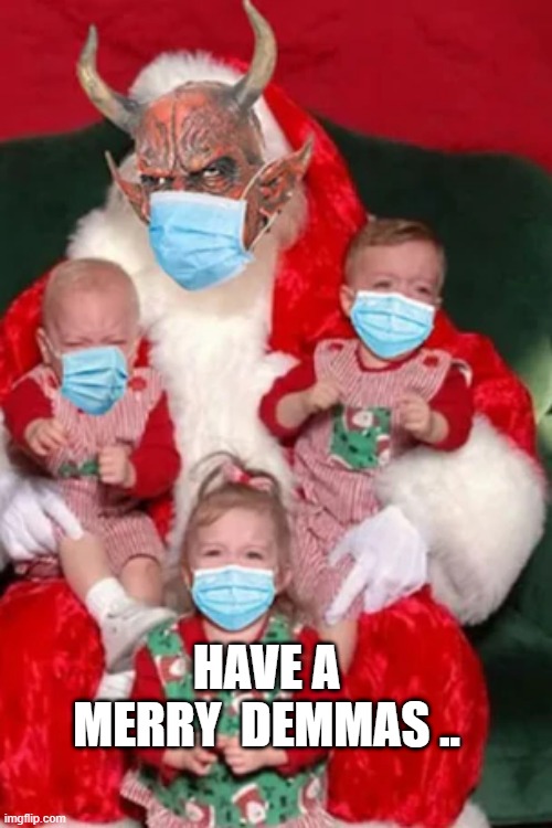 DEMXMAS | HAVE A MERRY  DEMMAS .. | image tagged in demon | made w/ Imgflip meme maker