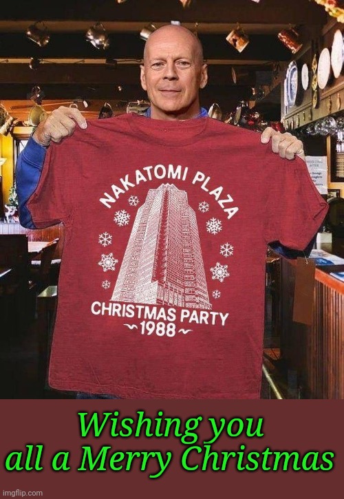 My 2020 Christmas card | Wishing you all a Merry Christmas | image tagged in nakatomi christmas party | made w/ Imgflip meme maker